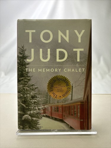 Tony judt the memory chalet - tony,