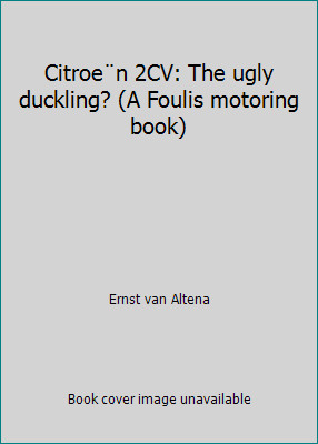 Citroe 2cv the ugly - citroe¨n,