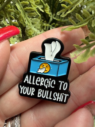 Rude funny allergic your - allergic, to
