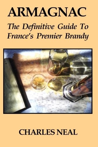 Armagnac the definitive guide - the,