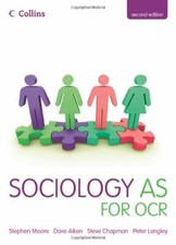 Collins A Level Sociology - Sociology AS for OCR,Pete Langley, Steve Chapman, S