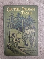 On The Indian Trail Egerton R