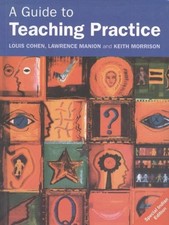 A Guide to Teaching Practice - Louis Cohen