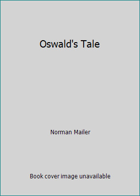 Oswald tale norman mailer - oswald's,