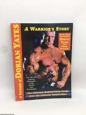 Potrait of Dorian Yates : The Life and Training Philosophy of the World's...