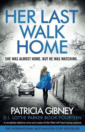 Her last walk home a - last, home: