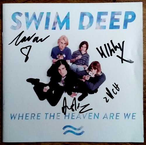Signed swim deep where the - signed,