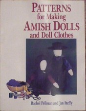 Patterns for Making Amish Dolls and Doll Clothes,Rachel Thomas P