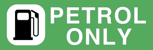 Fuel warning petrol only - petrol,