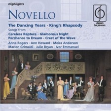 Ivor Novello : Dancing Years, The, King's Rhapsody (Collins, Grimaldi) CD