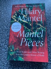Hilary Mantel, Signed Copy, Mantle Pieces. First Edition