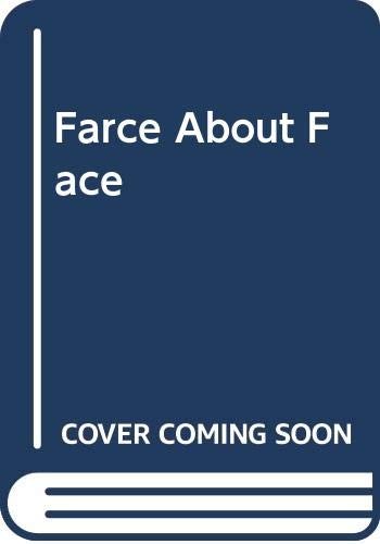 Farce about face - about, rix