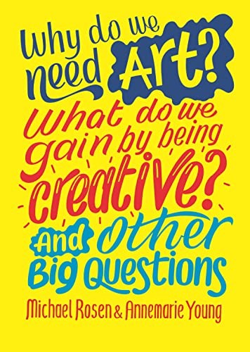 Why need art what - do, we