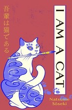 I Am a Cat: Volume One by