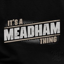 IT'S A MEADHAM THING T-SHIRT