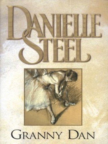 Danielle steel granny dan - danielle,