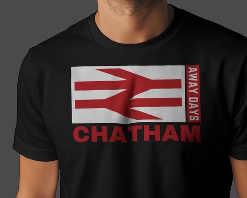 Chatham away days - chatham, t-shirt