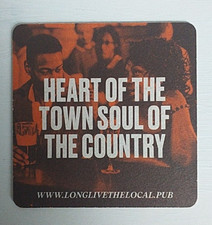 Beer mat.'Long Live The Local
