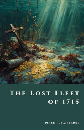The lost fleet 1715 - 1715,