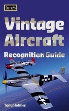 Jane's Vintage Aircraft Recognition Guide Paperback Tony Holmes