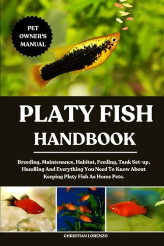 Platy fish handbook - platy, breeding