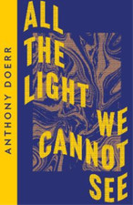 All the Light We Cannot See: Anthony Doerr (Collins Modern Classics), Doerr, Ant