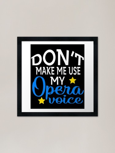 Opera singer voice framed - opera,