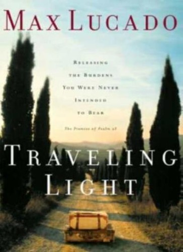 Traveling light max lucado - traveling, by