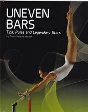 Gymnastics Uneven Bars: Tips, Rules, and Legendary Stars Book for Children 8-12