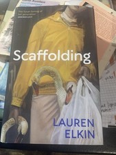 Scaffolding by Lauren Elkin