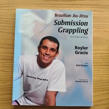 Brazilian Jiu-Jitsu Submission Grappling Techniques by Royler Gracie. Jiujitsu
