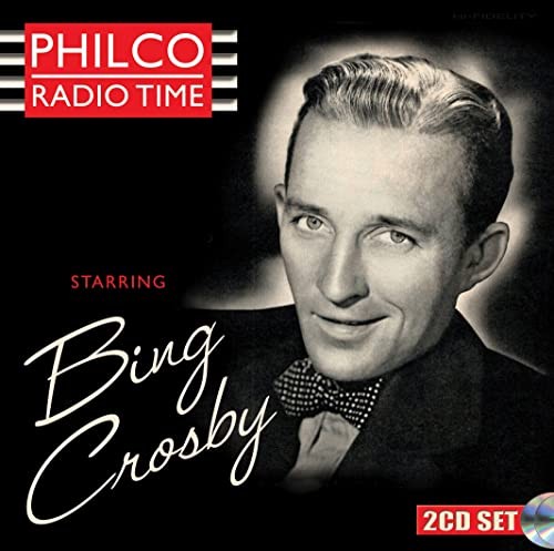 Bing crosby philco radio - crosby,