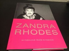 Zandra Rhodes: 50 Fabulous Years in Fashion Nothdruft, Dennis Signed 1st Ed HC