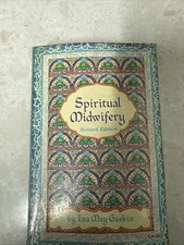 Spiritual Midwifery by Ina May