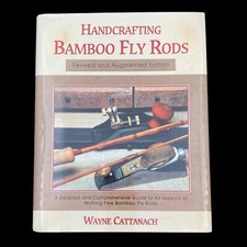 HANDCRAFTING BAMBOO FLY RODS
