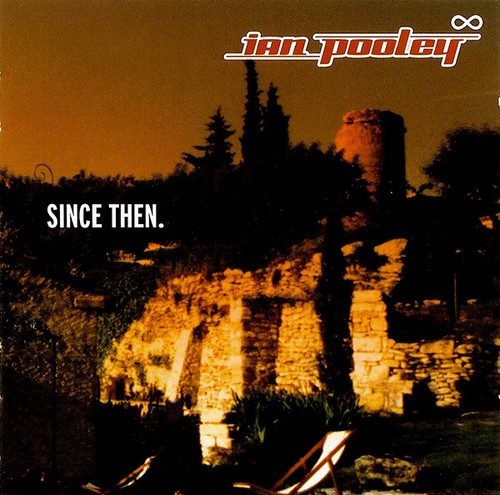 Ian pooley since then - ian, (cd