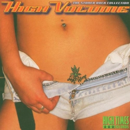 High volume stoner rock - high,