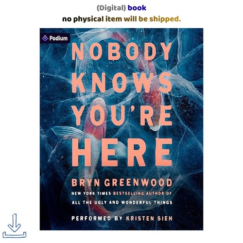 Nobody knows you here - you're, a