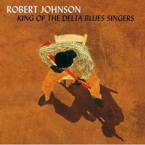 Robert johnson king of the - robert, :