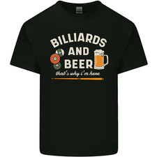 Billiards and Beer That's Why I'm Here Mens Cotton T-Shirt Tee Top