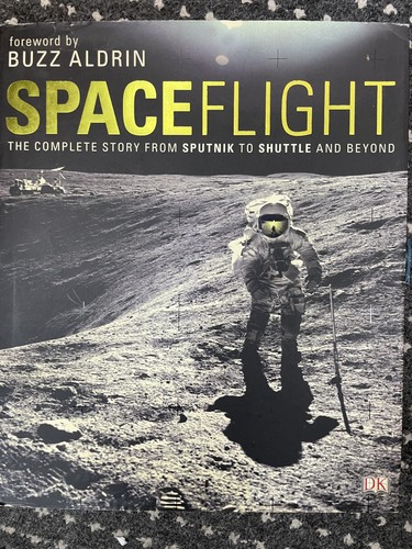 Spaceflight the complete - the,
