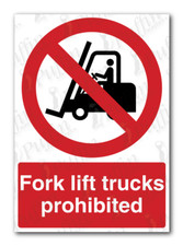 Fork Lift Trucks Prohibited
