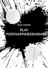Play posthappinessnism - play, by