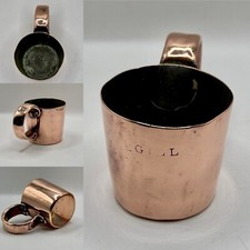 Superb Royal Navy WW1 Era 1/2 Gill Copper Rum Or Grog Cup (Over polished Cipher)