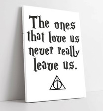 ONES THAT LOVE US NEVER LEAVE