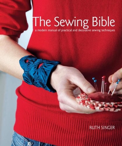 The sewing bible modern - sewing, bible: