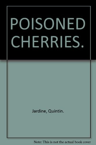 Poisoned cherries quintin - poisoned, cherries-quintin