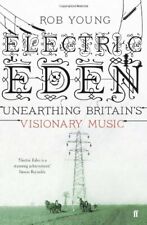 Electric Eden: Unearthing Britain's Visionary Music-Rob Young