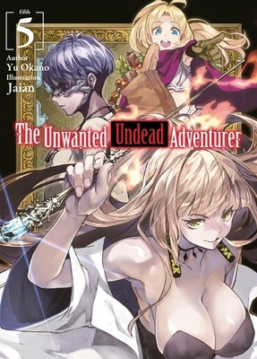 The unwanted undead adventurer - the,