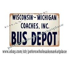 Wisconsin-Michigan Coaches BUS DEPOT metal tin sign wall decor sale
